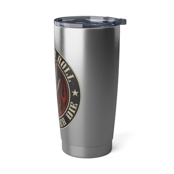 Rock n Roll Will Never Die, Vagabond 20oz Tumbler