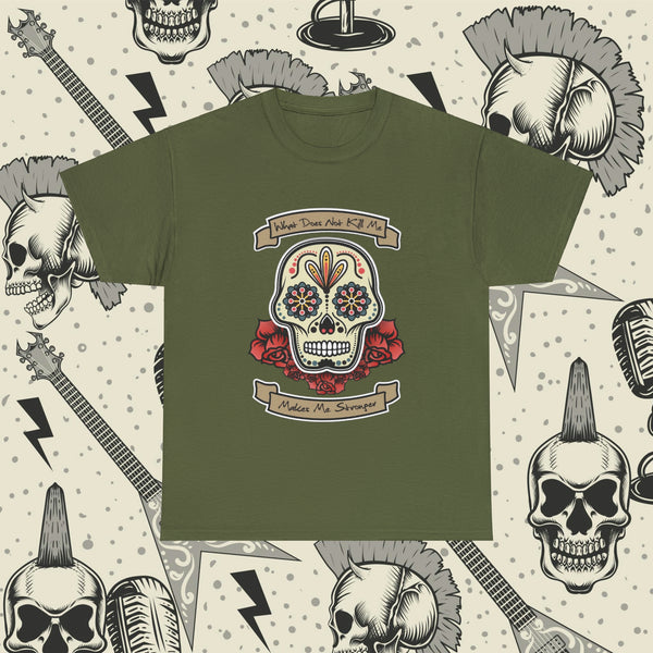 Makes Me Stronger Sugar Skull, Heavy Cotton Tee