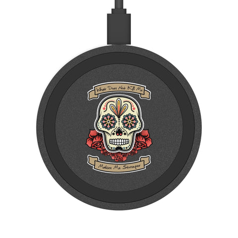 Makes Me Stronger Sugar Skull, Quake Wireless Charging Pad